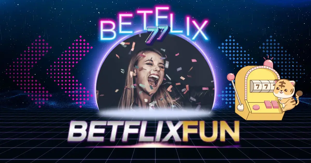 betflix fun