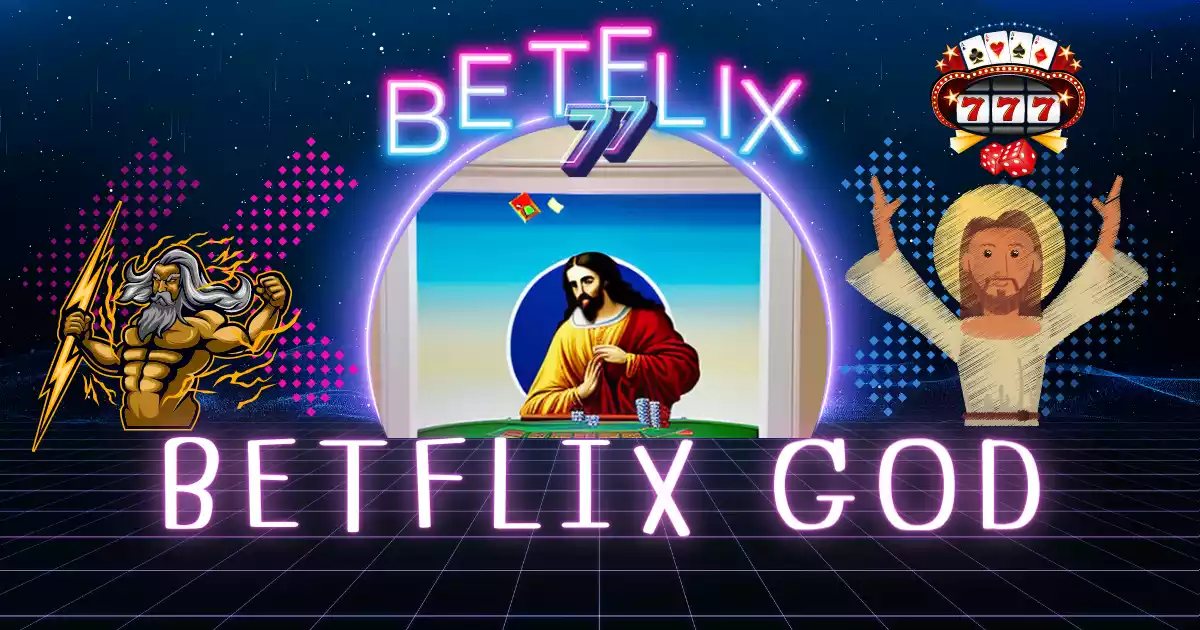 BETFLIX GOD